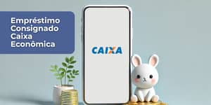 Empréstimo Consignado Caixa Econômica: Veja tudo o que você precisa saber